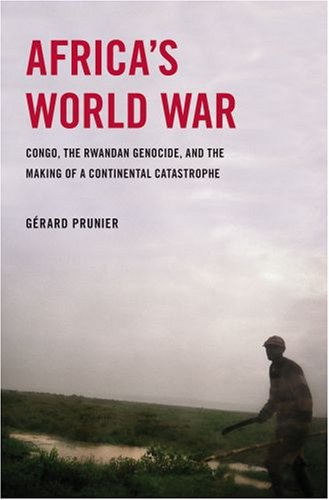 Africa's World War: Congo, the Rwandan Genocide