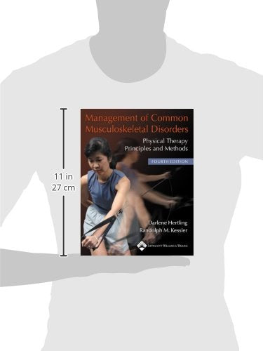 Management of Common Musculoskeletal Disorders: Physical Therapy Principles and Methods (MANAGEMENT OF COMMON MUSCULOSKELETAL DISORDERS (HERTLING))