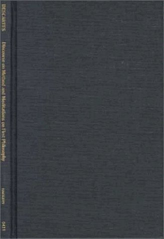 Discourse on Method and Meditations on First Philosophy (Fourth Edition)