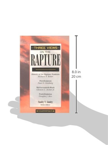 Three Views on the Rapture by Archer Jr., Gleason L.
