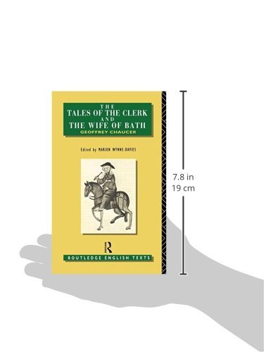 The Tales of The Clerk and The Wife of Bath (Routledge English Texts)