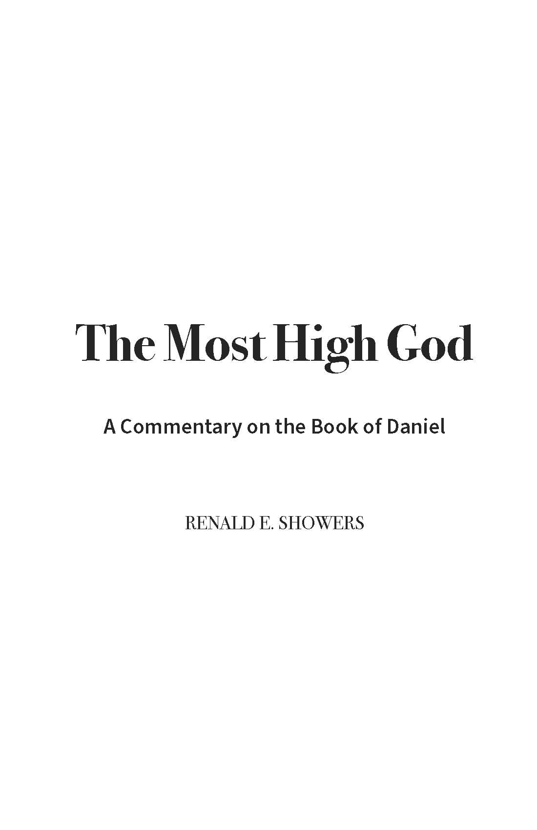 The Most High God: A Commentary on the Book of Daniel by Ren