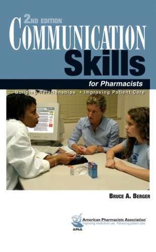 Communication Skills For Pharmacists: Building Relationships, Improving Patient Care