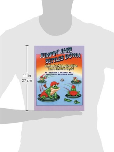 Jumpin' Jake Settles Down: A Workbook to Help Impulsive Children Learn to Think Before They Act — back cover