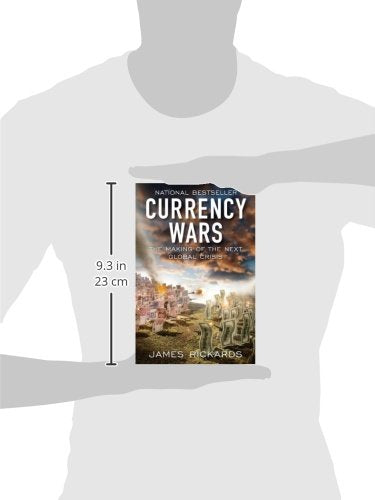 Currency Wars: The Making of the Next Global Crisis