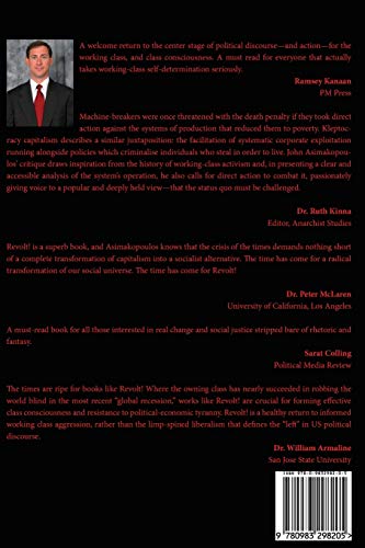 Revolt! The Next Great Transformation from Kleptocracy Capitalism to Libertarian Socialism through Counter Ideology, Societal Education, & Direct Action — back cover