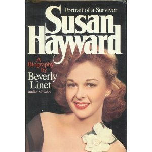 Susan Hayward: Portrait of a Survivor