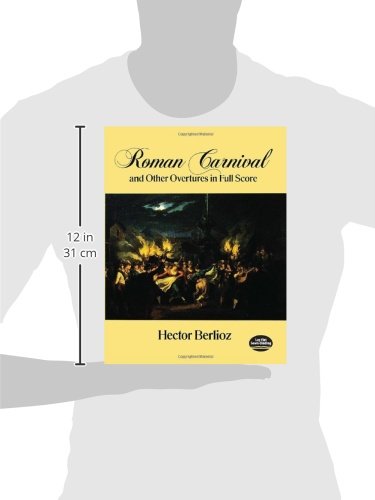Roman Carnival and Other Overtures in Full Score (Dover Musi