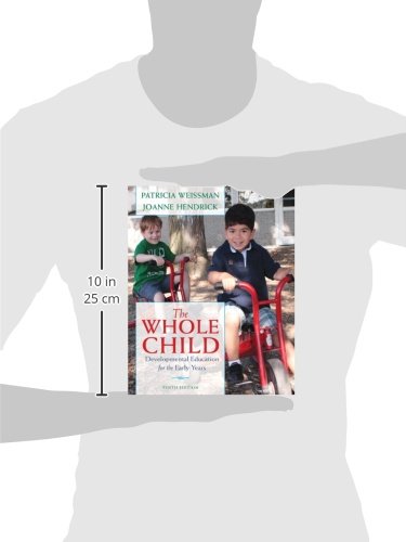 Whole Child: Developmental Education for the Early Year