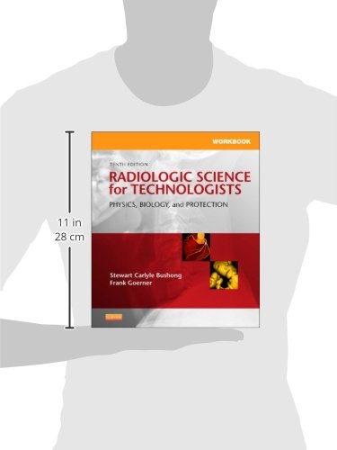 Workbook for Radiologic Science for Technologists: Physics, Biology, and Protection