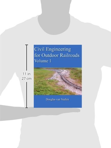 Civil Engineering for Outdoor Railroads, Vol. 1