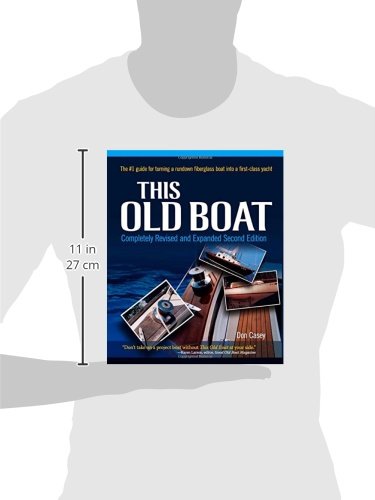 This Old Boat, Second Edition: Completely Revised and Expanded