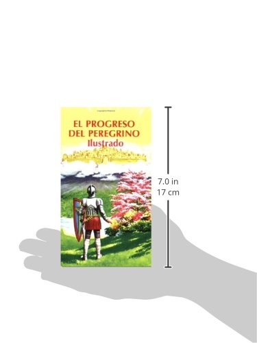El Progreso del Peregrino (Ilustrado) (Spanish Edition)