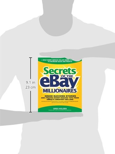 Secrets of the eBay Millionaires: Inside Success Stories -- and Proven Money-Making Tips -- from eBays Greatest Sellers