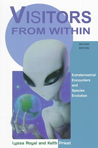 Visitors From Within, 2e: Extraterrestrial Encounters and Species Evolution