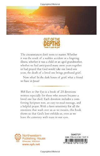 With Tears In Our Eyes: God's Comfort as I Grieve the Death of My Loved One (Out of the Depths Series)