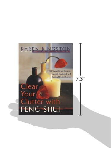 Clear Your Clutter with Feng Shui: Free Yourself from Physical, Mental, Emotional, and Spiritual Clutter Forever