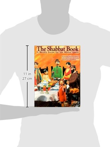 The Shabbat Book: A Weekly Guide For The Whole Family