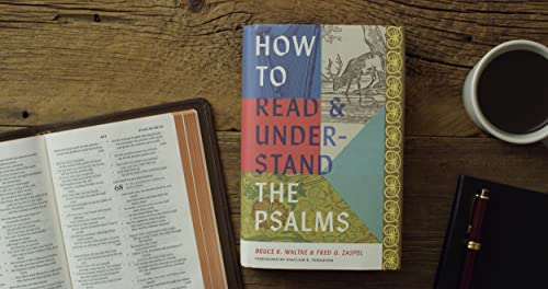 How to Read and Understand the Psalms
