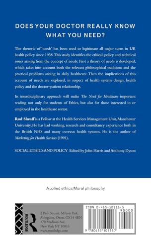 The Need For Health Care (Social Ethics and Policy)