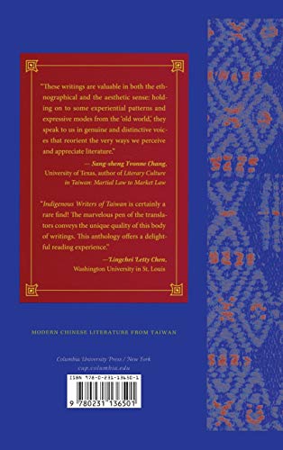 Indigenous Writers of Taiwan: An Anthology of Stories, Essays, and Poems (Modern Chinese Literature from Taiwan)