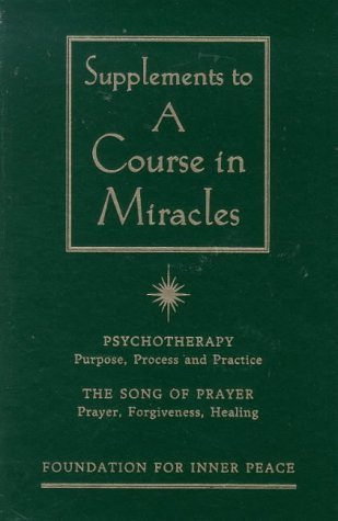 Supplements to A Course in Miracles by Foundation for Inner