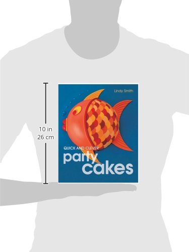 Quick and Clever Party Cakes