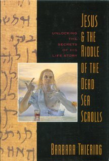 Jesus & the Riddle of the Dead Sea Scrolls: Unlocking the Se
