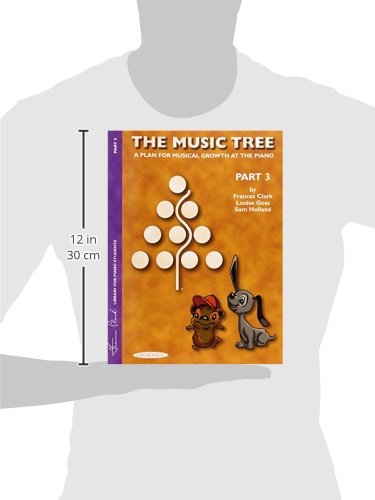 The Music Tree Student's Book: Part 3 -- A Plan for Musical Growth at the Piano