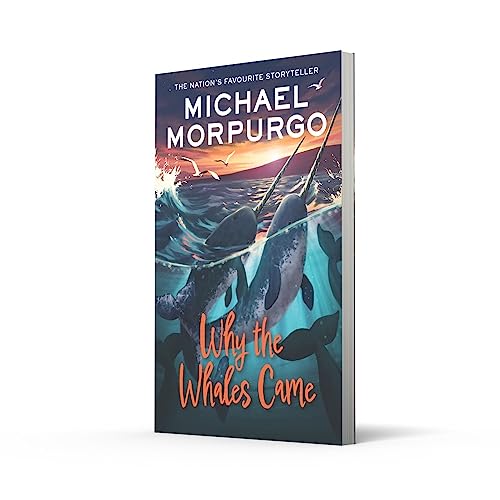 Why the Whales Came: the perfect childrens story of friendship, the environment and accepting differences