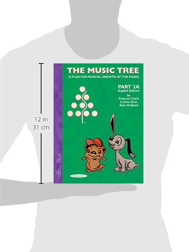 The Music Tree English Edition Student's Book: Part 2A -- A Plan for Musical Growth at the Piano