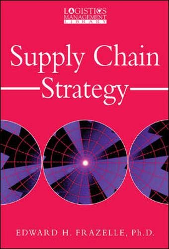 Supply Chain Strategy by Frazelle,Edward