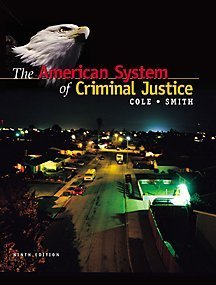 The American System of Criminal Justice 9th edition by Cole,