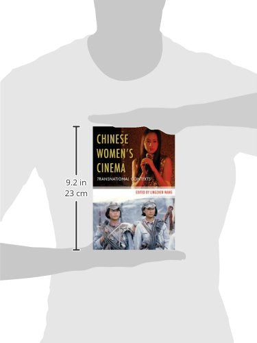 Chinese Womens Cinema: Transnational Contexts (Film and Culture Series)