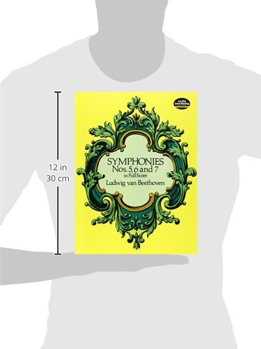 Symphonies Nos. 5, 6 and 7 in Full Score (Dover Orchestral Music)