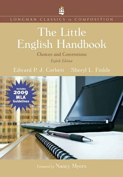 Little English Handbook, The: Choices and Conventions, Longman Classics Edition, MLA Update Edition (Longman Classics in Composition)