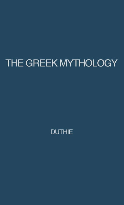 The Greek Mythology: A Reader's Handbook