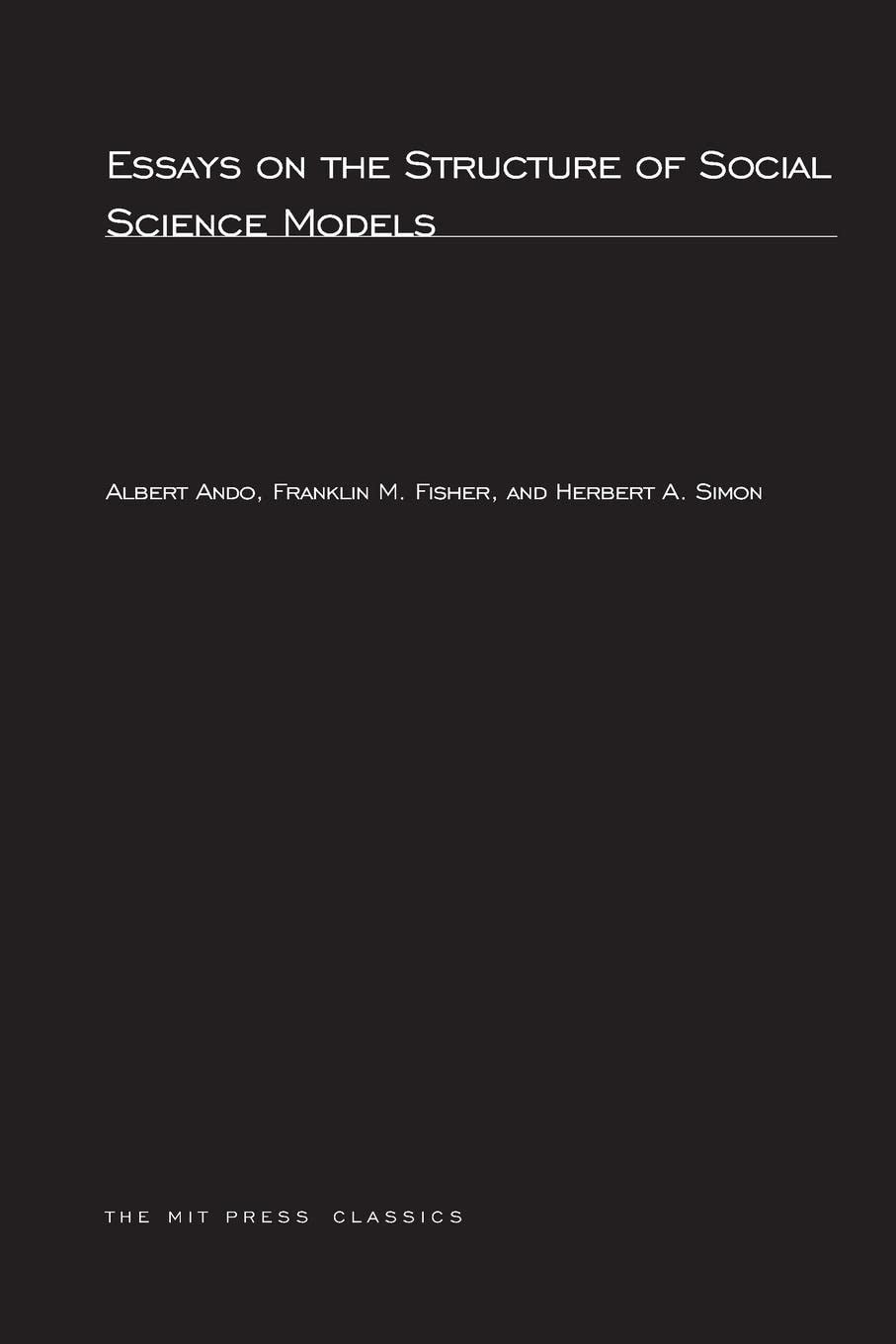 Essays on the Structure of Social Science Models (Mit Press)
