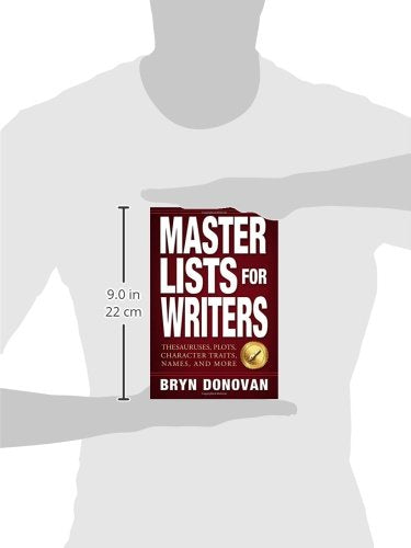 Master Lists for Writers: Thesauruses, Plots, Character Traits, Names, and More