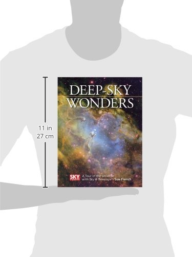 Deep-Sky Wonders: A Tour of the Universe with Sky and Telescope's Sue French