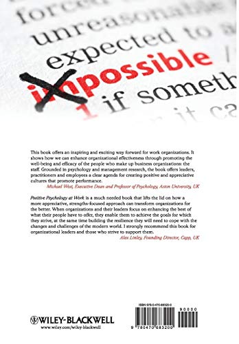 Positive Psychology at Work: How Positive Leadership and Appreciative Inquiry Create Inspiring Organizations