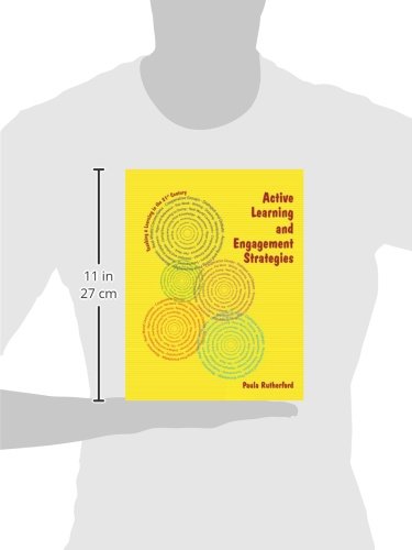 Active Learning and Engagement Strategies (Teaching & Learning in the 21st Century)