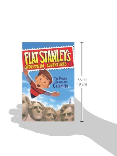 Flat Stanley's Worldwide Adventures #1: The Mount Rushmore Calamity