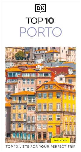 DK Top 10 Porto: Top 10 lists for your perfect trip, plus an all-weather folded map (Pocket Travel Guide)