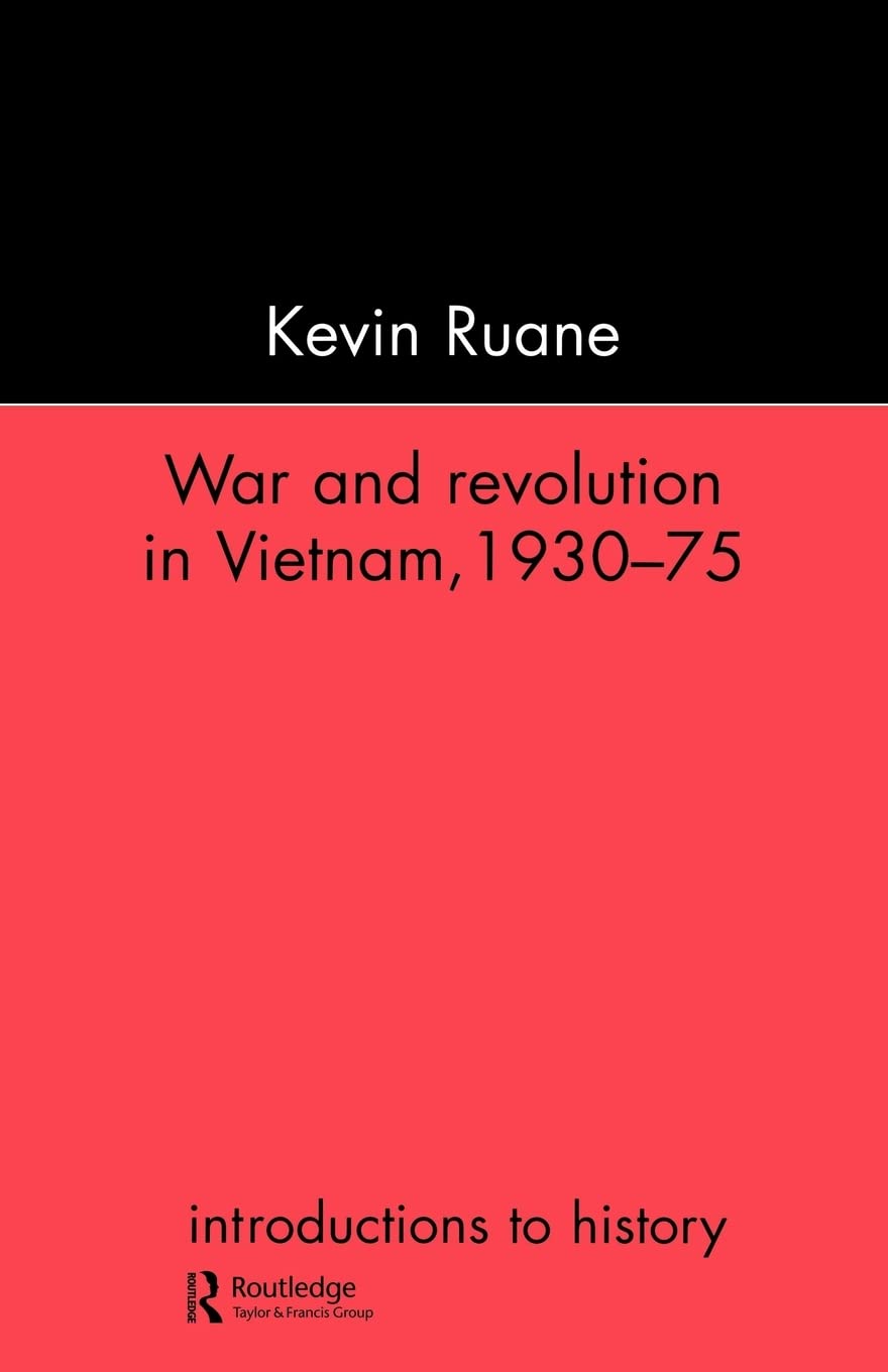 War and Revolution in Vietnam (Introductions to History)