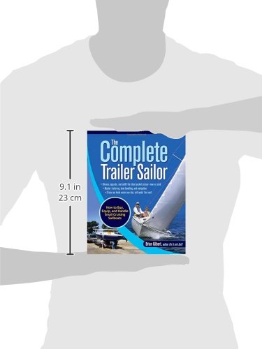 The Complete Trailer Sailor: How to Buy, Equip, and Handle Small Cruising Sailboats