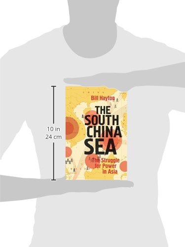 The South China Sea: The Struggle for Power in Asia