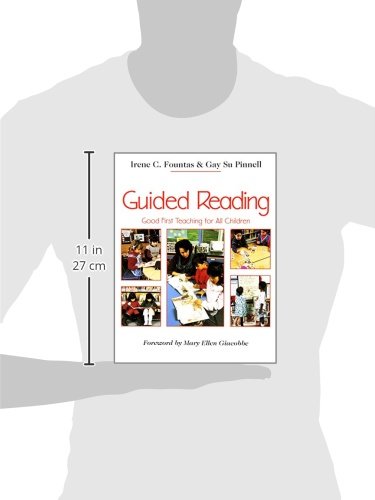 Guided Reading: Good First Teaching for All Children (F&P Professional Books and Multimedia)