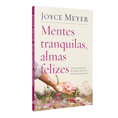 Mentes Tranquilas, Almas Felizes by Meyer