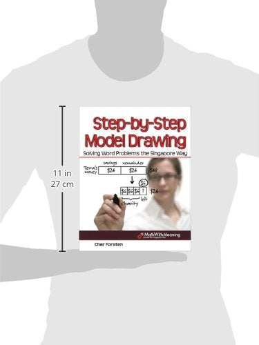 Step by Step Model Drawing: Solving Word Problems the Singapore Way
